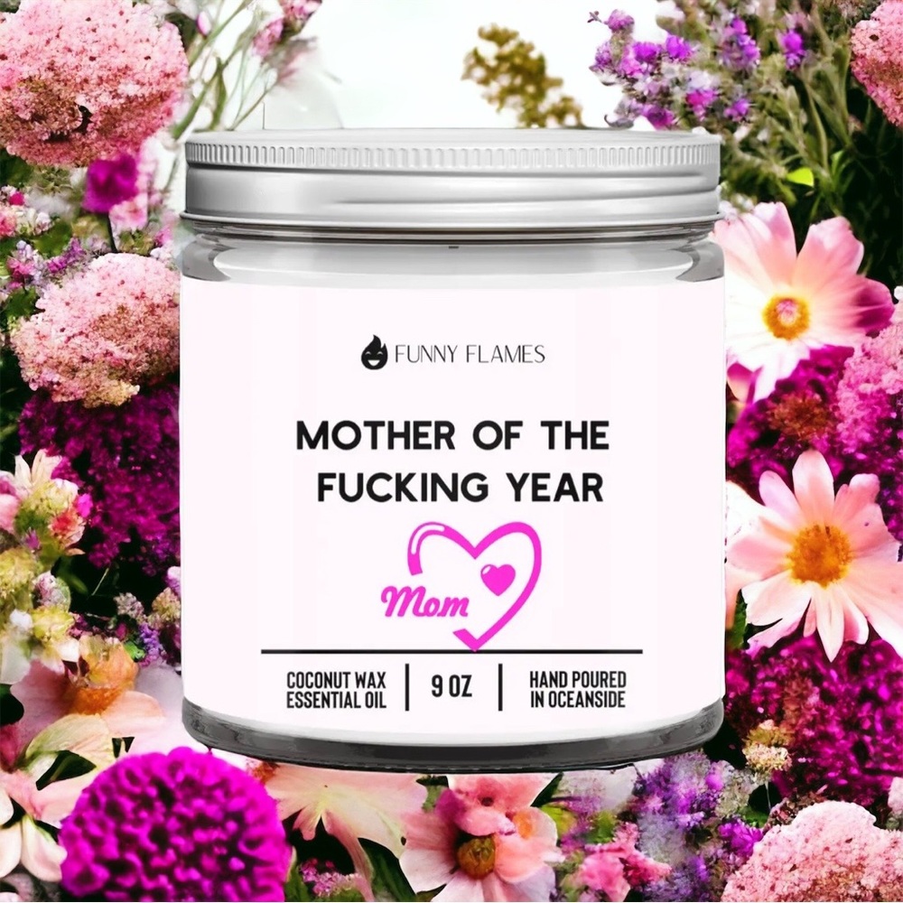 Funny Flames Mother Of the F*cking Year High Quality Fruit Notes Humor Candle